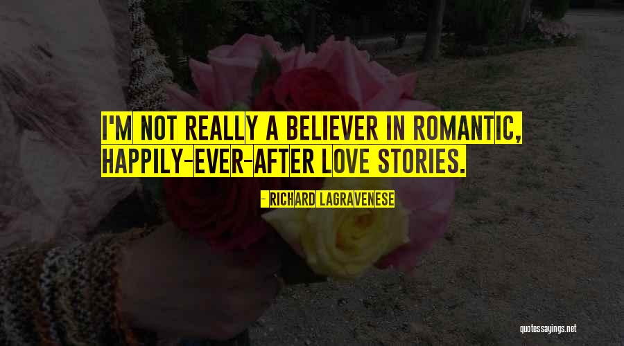 Non Believer Love Quotes By Richard LaGravenese