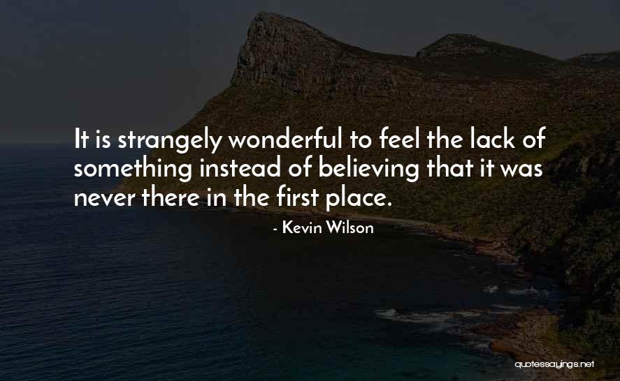 Non Believing Family Quotes By Kevin Wilson Non Believing Family Quotes By Kevin Wilson