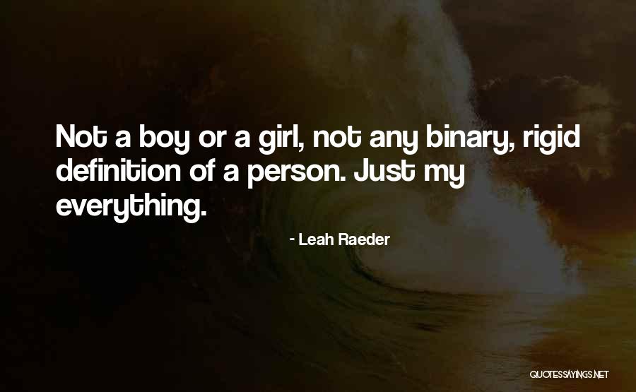 Non Binary Person Quotes By Leah Raeder Non Binary Person Quotes By Leah Raeder
