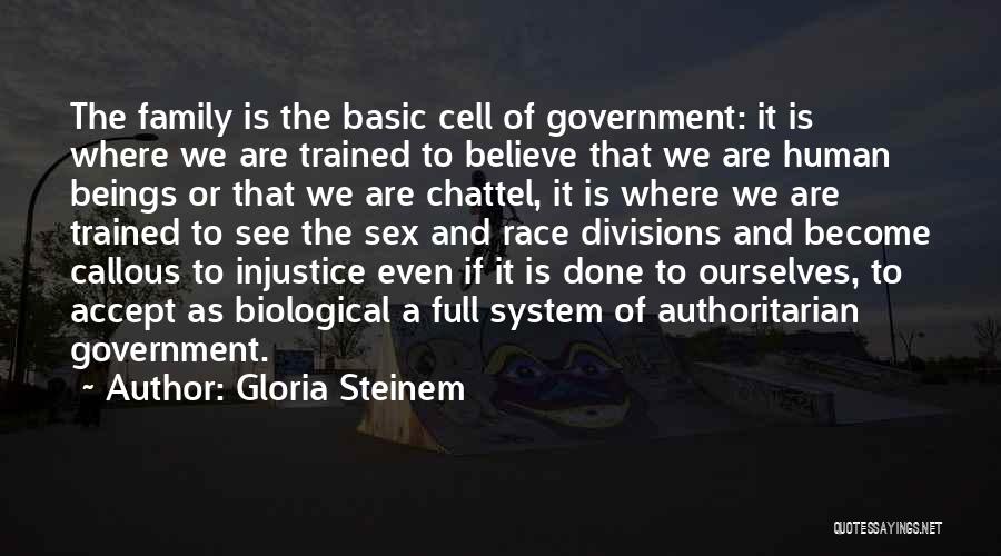 Non Biological Family Quotes By Gloria Steinem