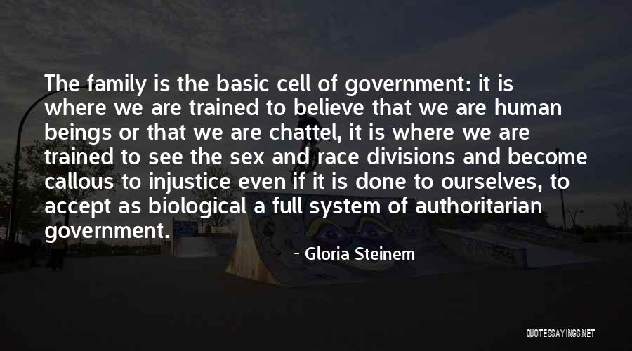 Non Biological Family Quotes By Gloria Steinem