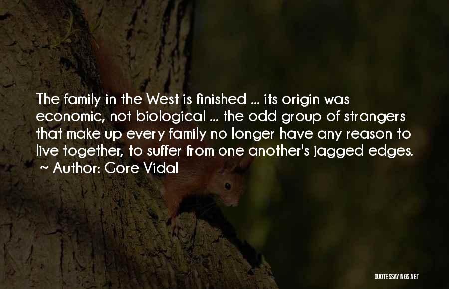 Non Biological Family Quotes By Gore Vidal