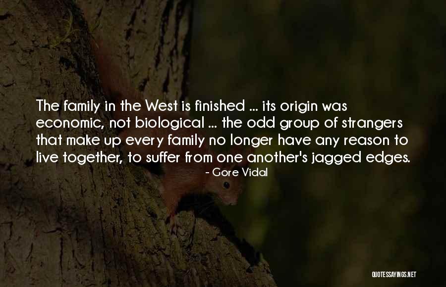 Non Biological Family Quotes By Gore Vidal