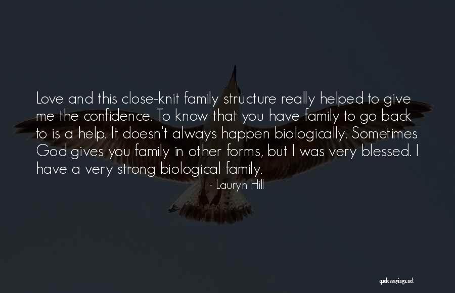 Non Biological Family Quotes By Lauryn Hill