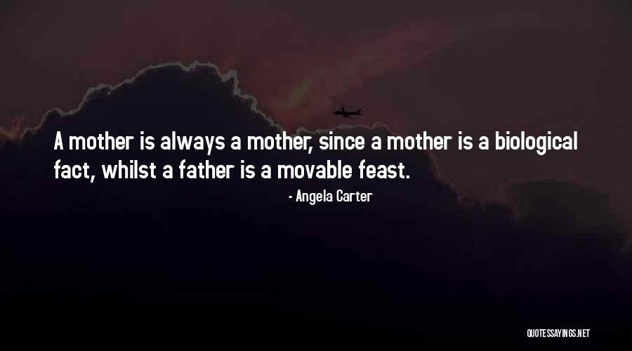 Non Biological Father Quotes By Angela Carter Non Biological Father Quotes By Angela Carter