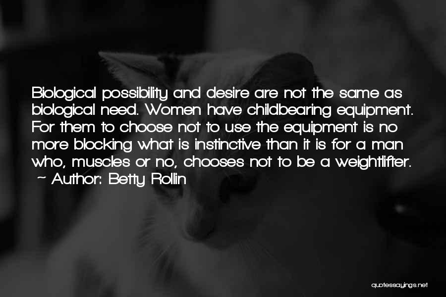 Non Biological Mother Quotes By Betty Rollin
