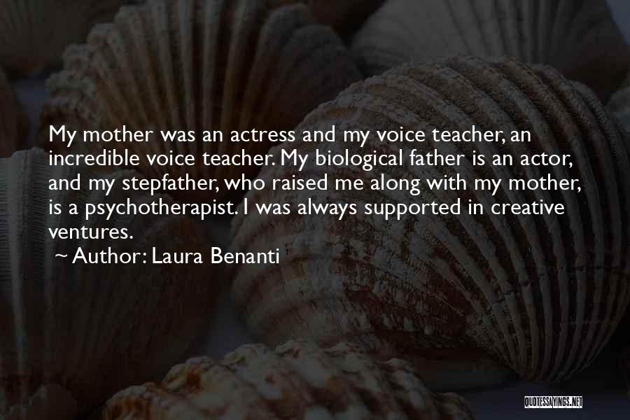 Non Biological Mother Quotes By Laura Benanti
