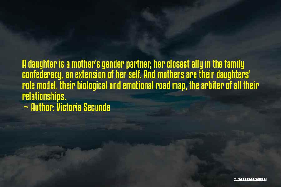 Non Biological Mother Quotes By Victoria Secunda