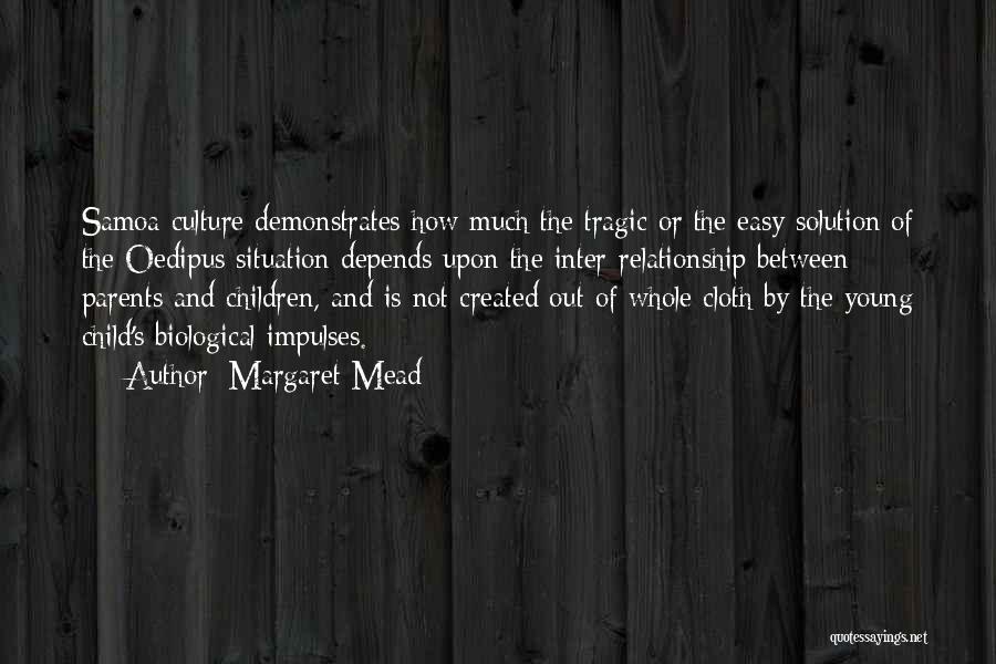 Non Biological Parents Quotes By Margaret Mead