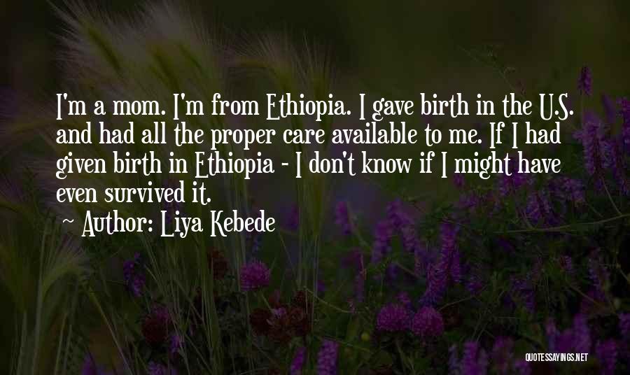 Non Birth Mom Quotes By Liya Kebede