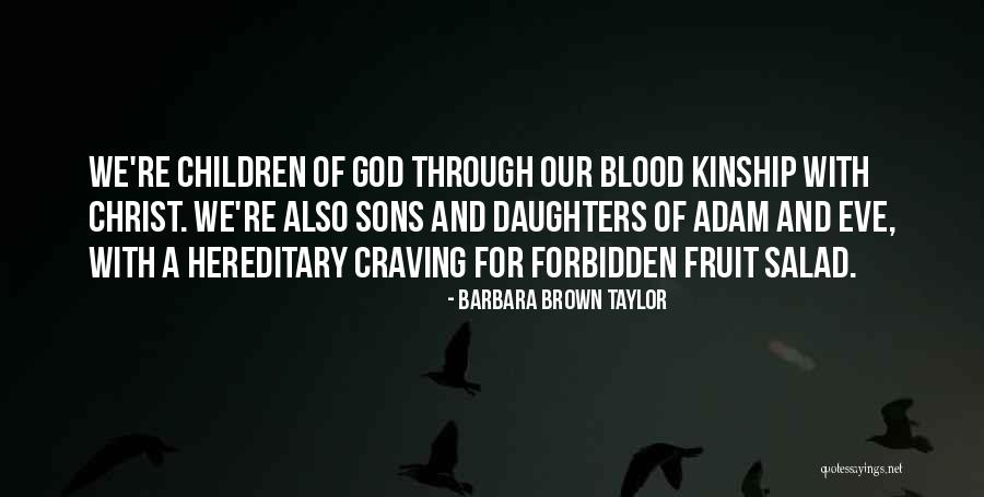 Non Blood Daughters Quotes By Barbara Brown Taylor Non Blood Daughters Quotes By Barbara Brown Taylor