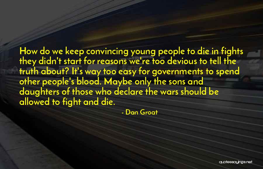 Non Blood Daughters Quotes By Dan Groat Non Blood Daughters Quotes By Dan Groat