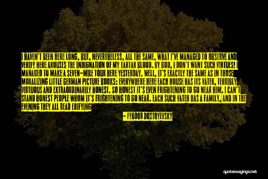 Non Blood Family Quotes By Fyodor Dostoyevsky