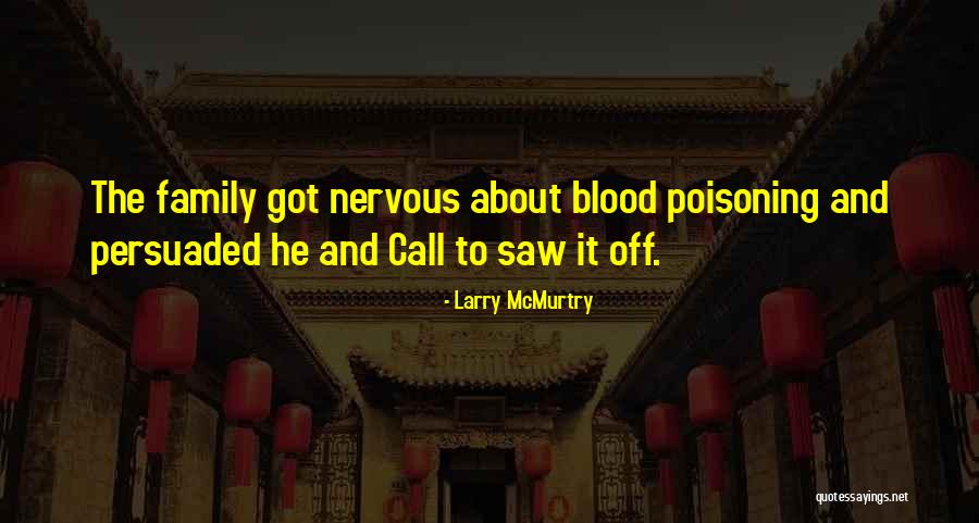 Non Blood Family Quotes By Larry McMurtry