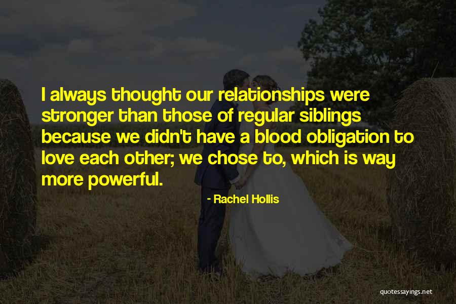 Non Blood Siblings Quotes By Rachel Hollis