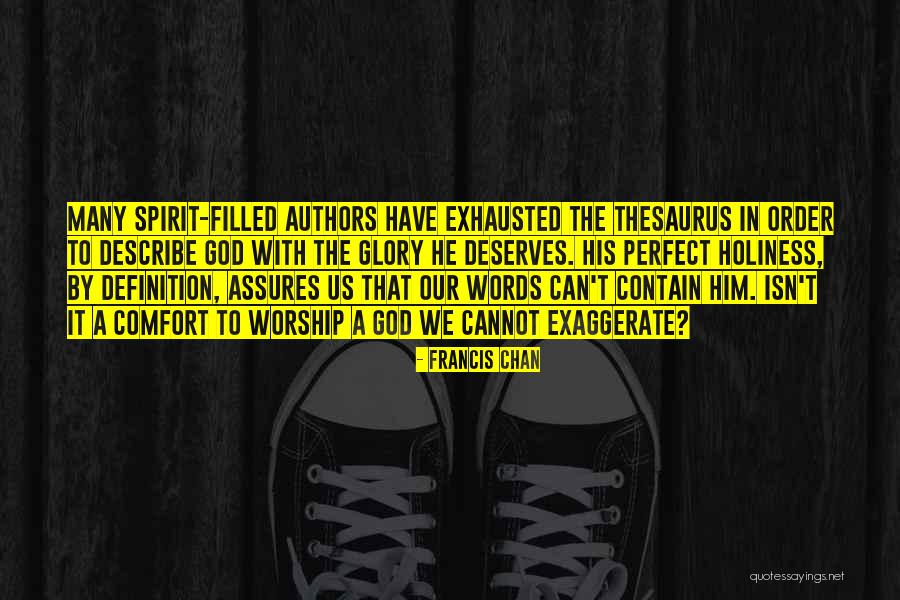 Non Charismatic Animals Quotes By Francis Chan Non Charismatic Animals Quotes By Francis Chan