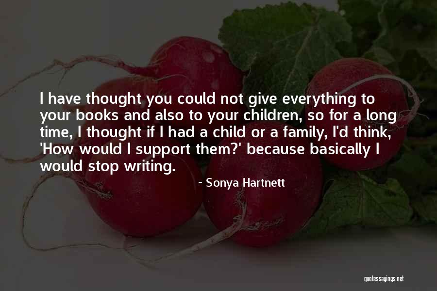 Non Child Support Quotes By Sonya Hartnett Non Child Support Quotes By Sonya Hartnett