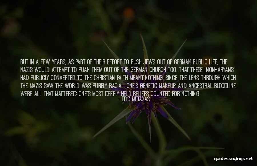 Non Church Quotes By Eric Metaxas Non Church Quotes By Eric Metaxas