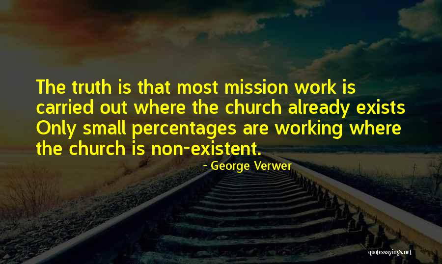 Non Church Quotes By George Verwer Non Church Quotes By George Verwer