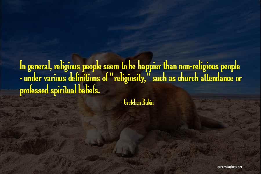 Non Church Quotes By Gretchen Rubin Non Church Quotes By Gretchen Rubin
