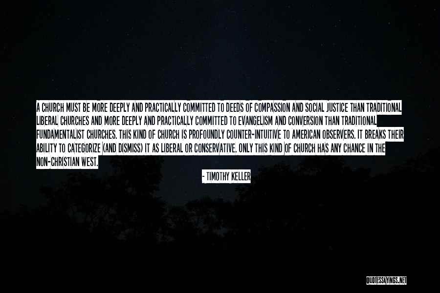 Non Church Quotes By Timothy Keller Non Church Quotes By Timothy Keller