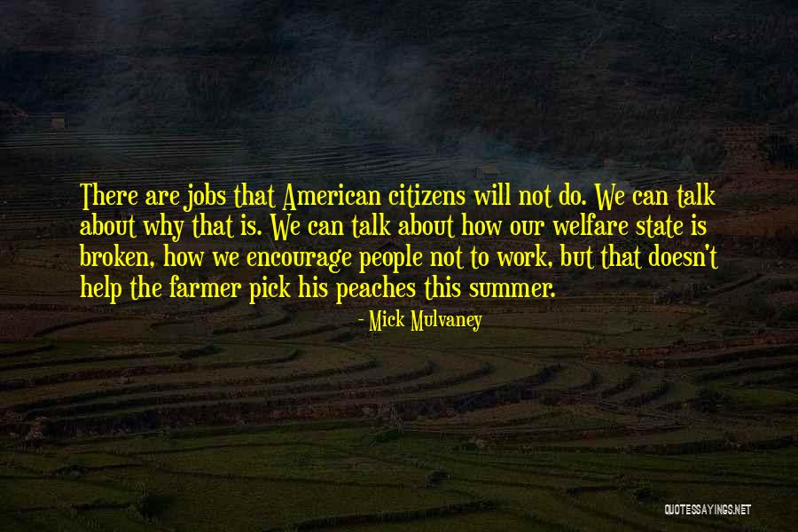 Non Citizens On Welfare Quotes By Mick Mulvaney Non Citizens On Welfare Quotes By Mick Mulvaney