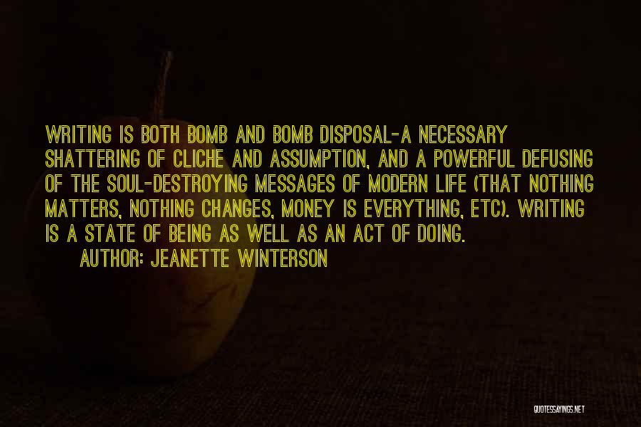 Non Cliche Life Quotes By Jeanette Winterson