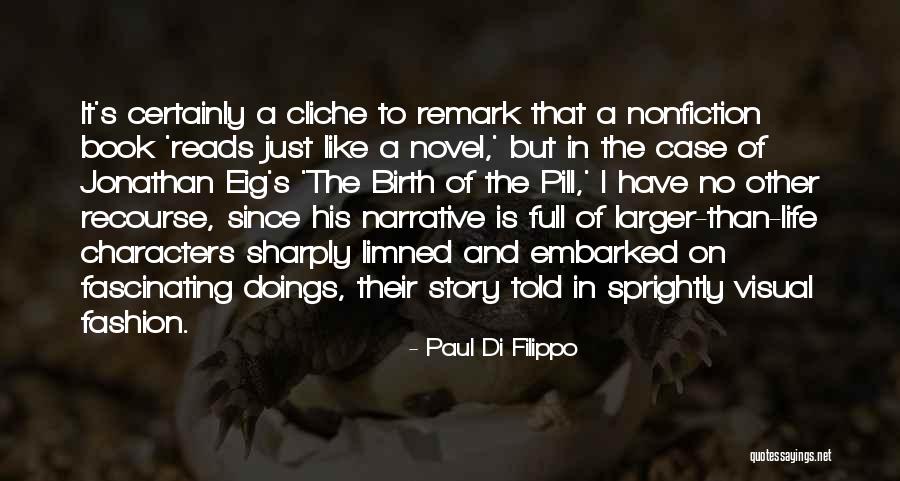 Non Cliche Life Quotes By Paul Di Filippo