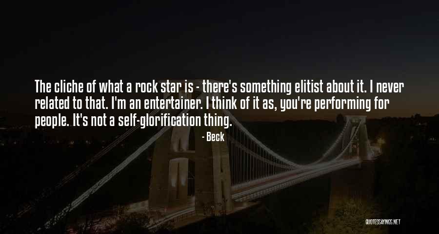 Non Cliche Quotes By Beck