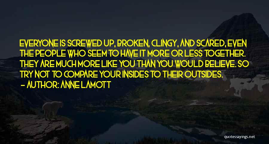 Non Clingy Quotes By Anne Lamott