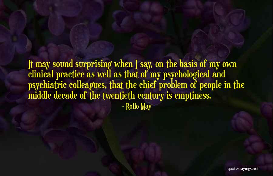 Non Clinical Quotes By Rollo May Non Clinical Quotes By Rollo May