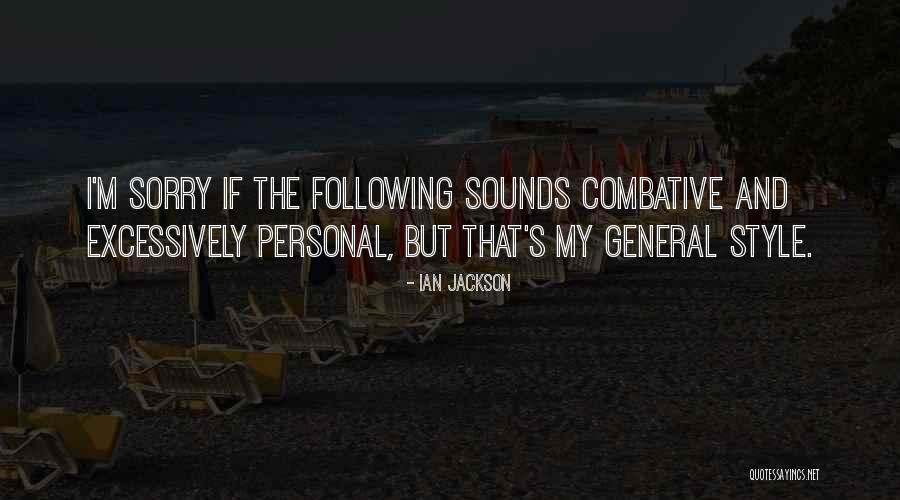 Non Combative Quotes By Ian Jackson Non Combative Quotes By Ian Jackson