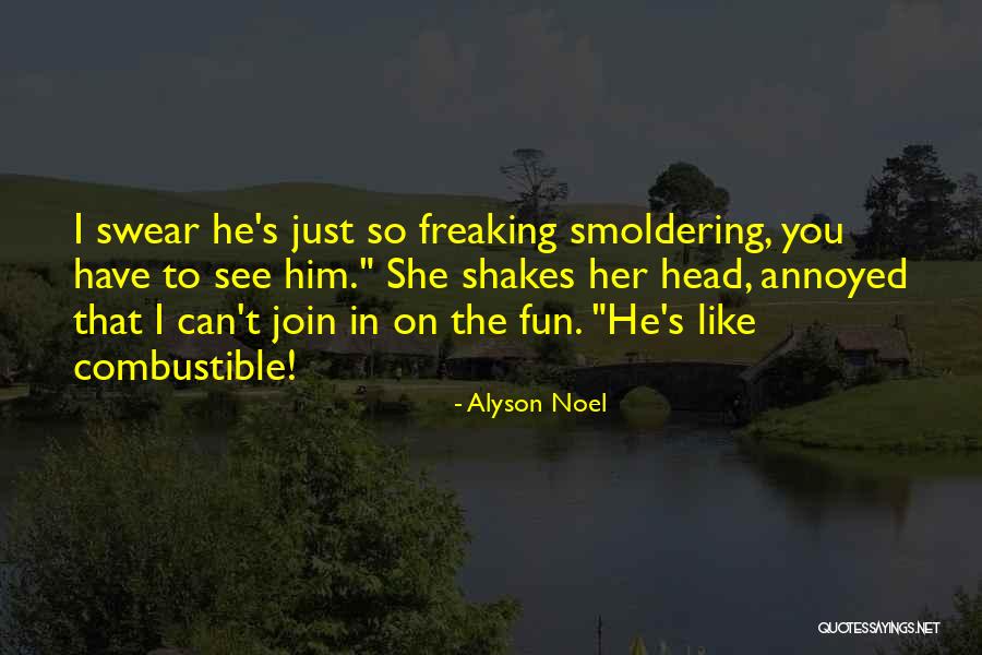 Non Combustible Quotes By Alyson Noel Non Combustible Quotes By Alyson Noel