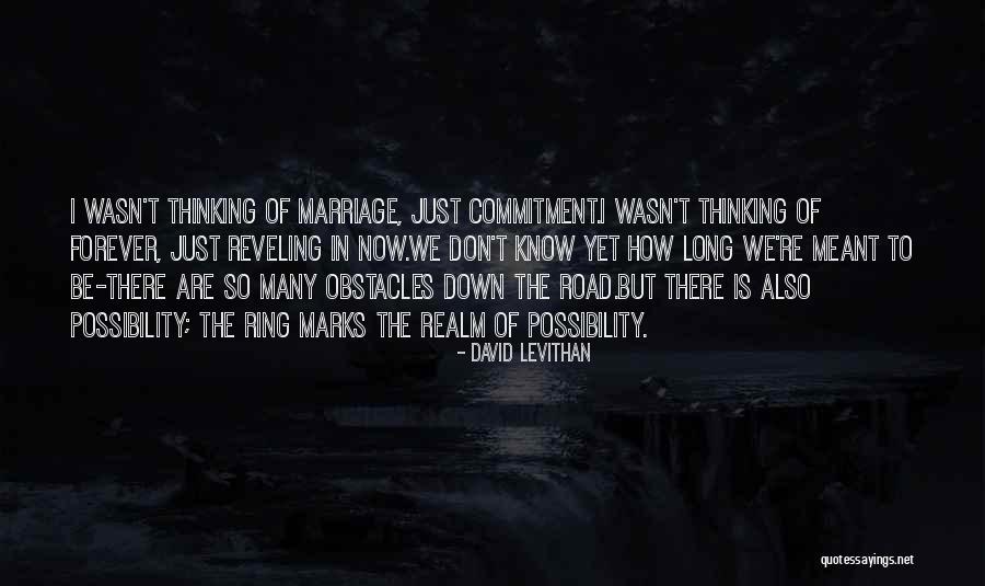Non Commitment Ring Quotes By David Levithan Non Commitment Ring Quotes By David Levithan