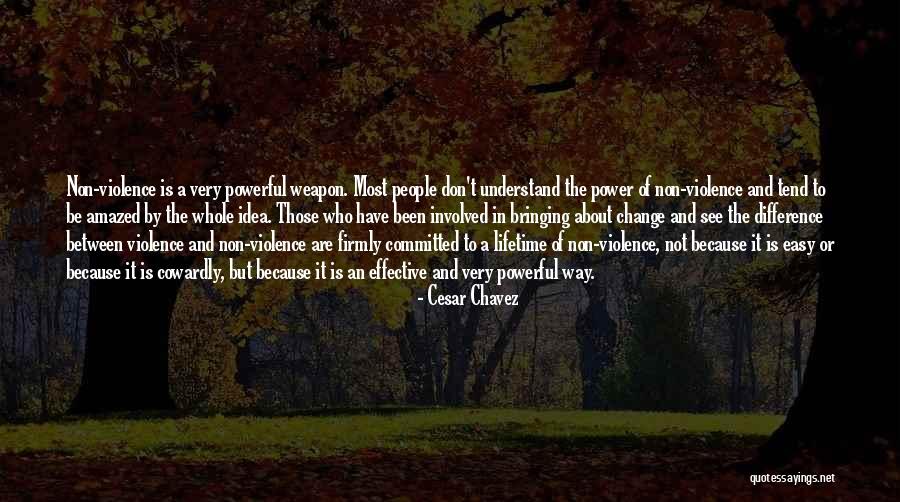 Non Committed Quotes By Cesar Chavez Non Committed Quotes By Cesar Chavez