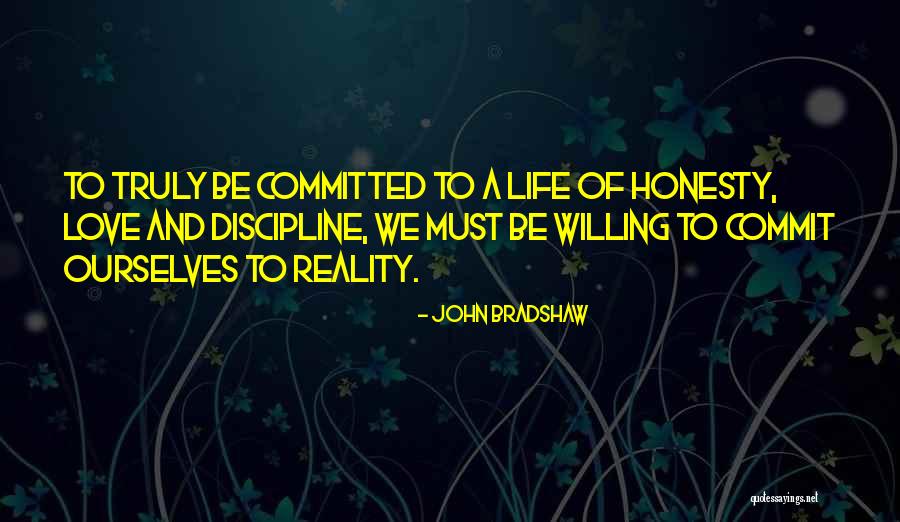 Non Committed Quotes By John Bradshaw Non Committed Quotes By John Bradshaw