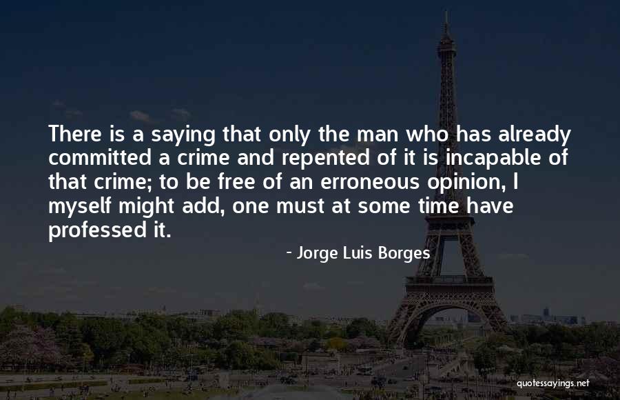 Non Committed Quotes By Jorge Luis Borges Non Committed Quotes By Jorge Luis Borges