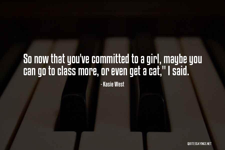 Non Committed Quotes By Kasie West Non Committed Quotes By Kasie West