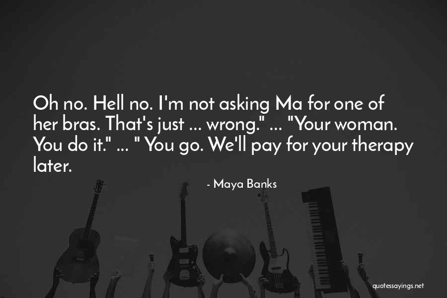 Non Communicating Hydrocephalus Symptoms Quotes By Maya Banks Non Communicating Hydrocephalus Symptoms Quotes By Maya Banks