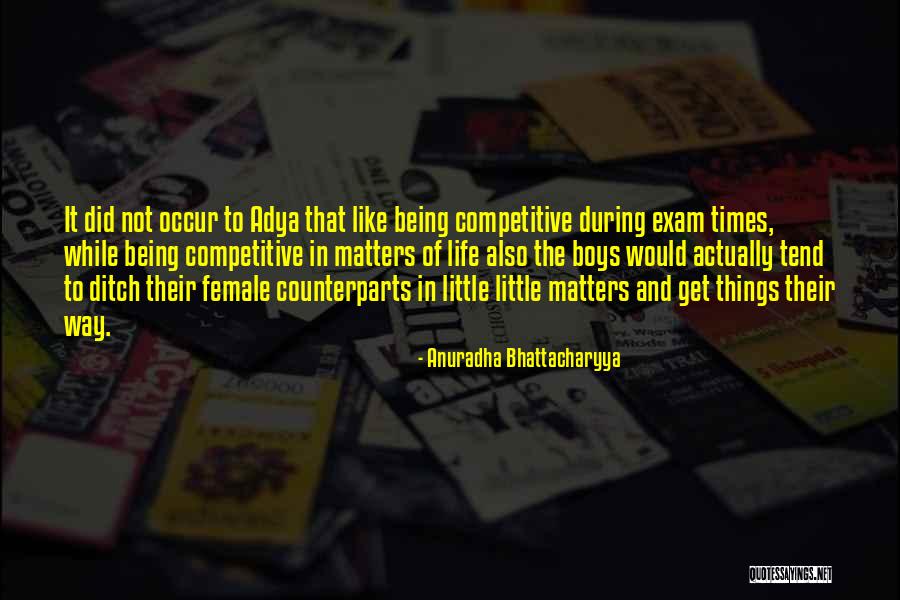 Non Competitive Quotes By Anuradha Bhattacharyya Non Competitive Quotes By Anuradha Bhattacharyya