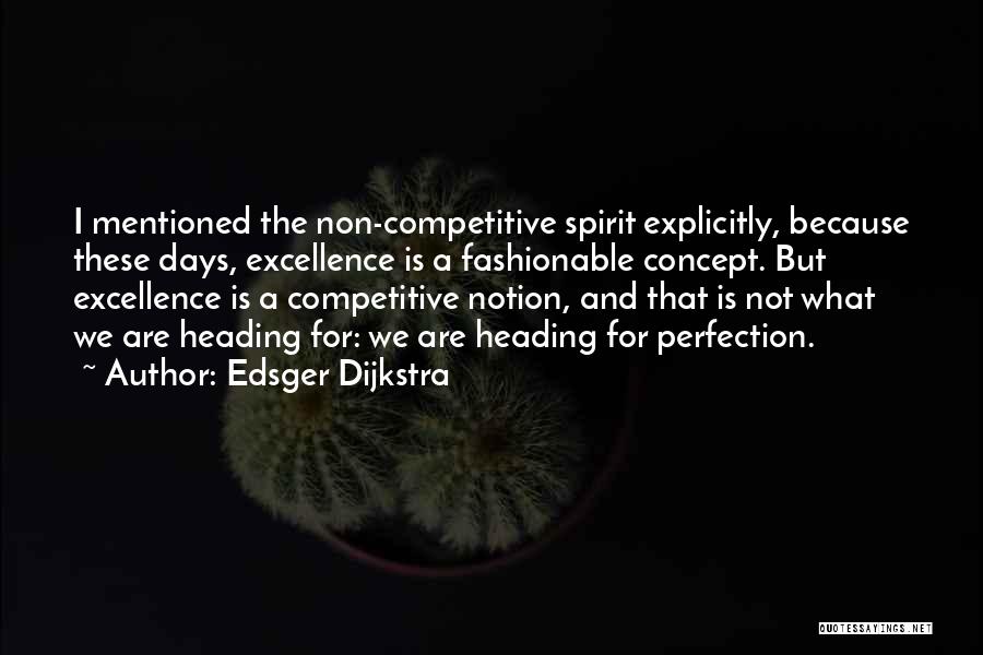 Non Competitive Quotes By Edsger Dijkstra