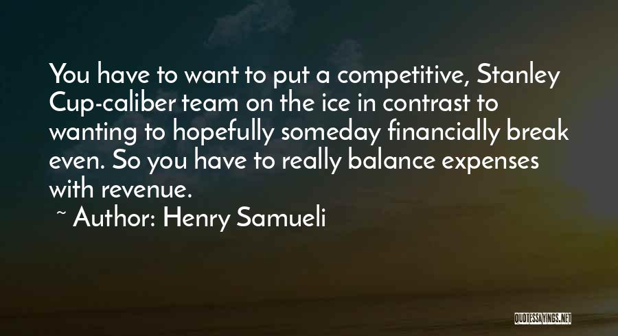 Non Competitive Quotes By Henry Samueli