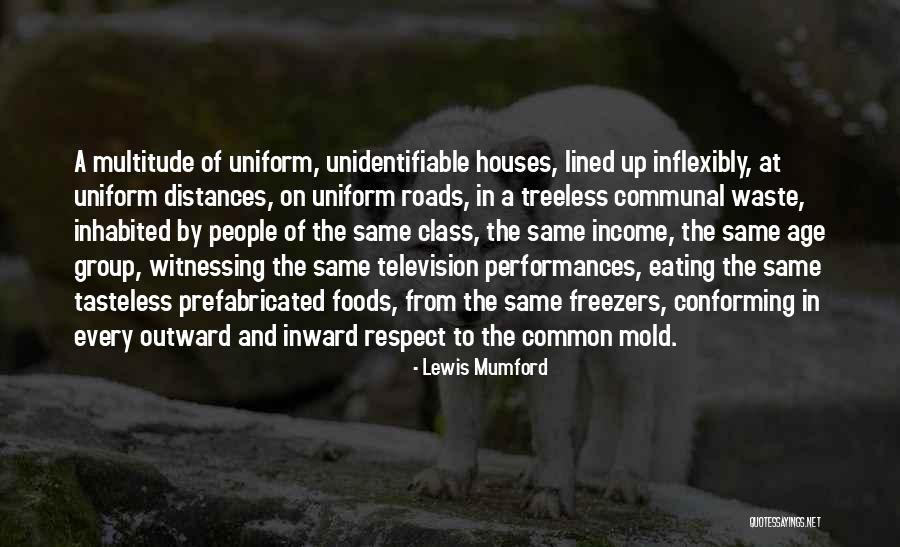 Non Conforming People Quotes By Lewis Mumford Non Conforming People Quotes By Lewis Mumford
