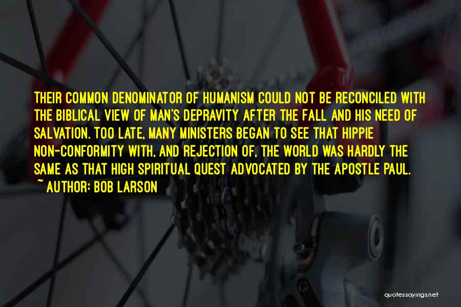 Non Conformity Quotes By Bob Larson