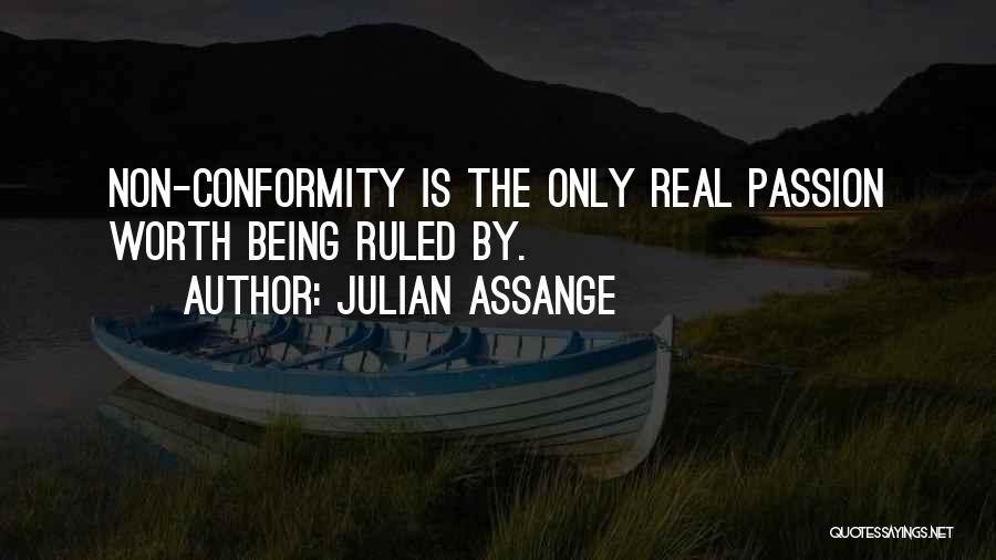 Non Conformity Quotes By Julian Assange