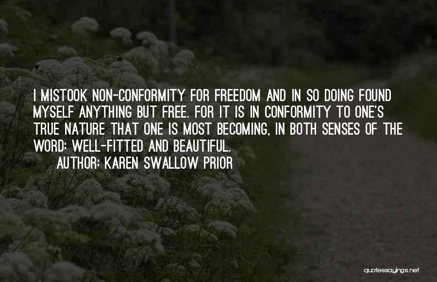 Non Conformity Quotes By Karen Swallow Prior