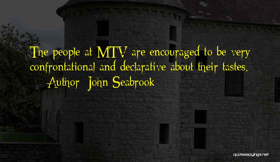 Non Confrontational Quotes By John Seabrook