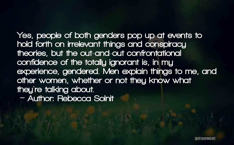 Non Confrontational Quotes By Rebecca Solnit