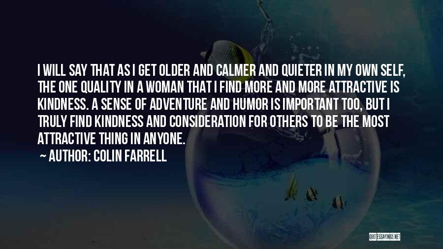 Non Consideration Quotes By Colin Farrell