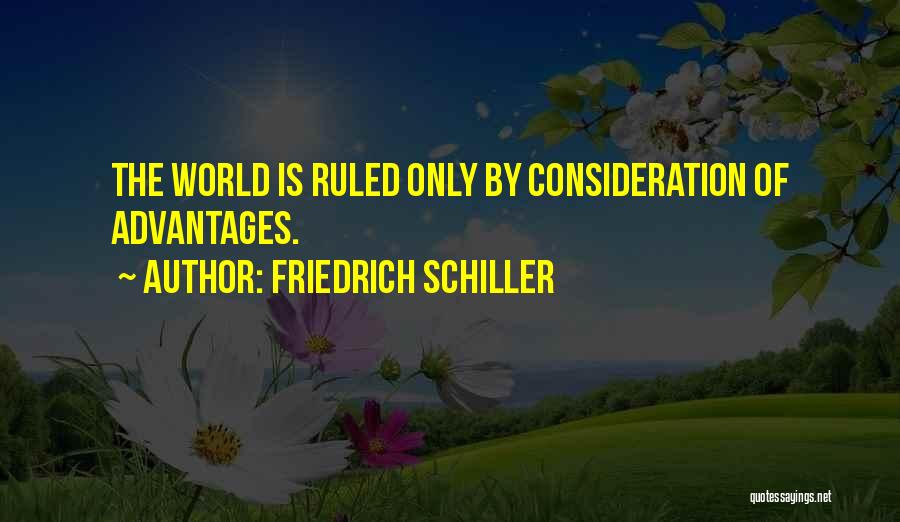 Non Consideration Quotes By Friedrich Schiller